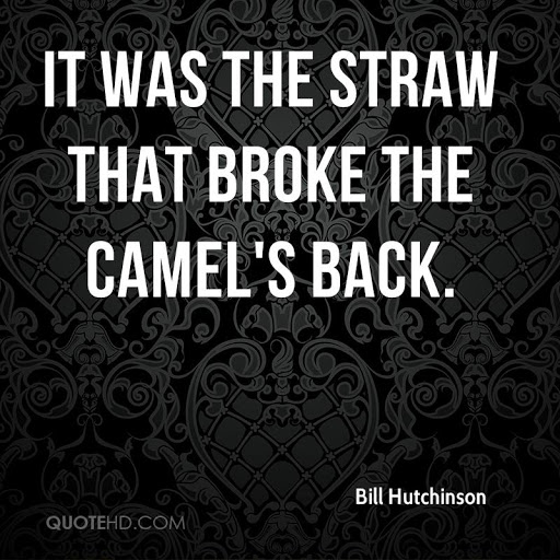 The Straw that Could Break the Camel’s Back